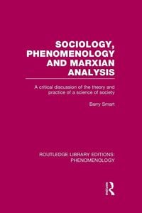 Produktbild: Sociology, Phenomenology and Marxian Analysis
