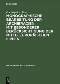 Produktbild: Monographische Bearbeitung der Archieracien mit besonderer Ber&uuml;cksichtigung der mitteleurop&auml;ischen Sippen