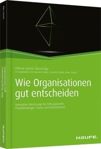 Produktbild: Wie Organisationen gut entscheiden