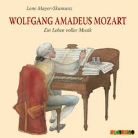 Produktbild: Wolfgang Amadeus Mozart - Ein Leben voller Musik