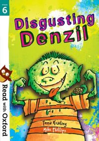 Produktbild: Krailing, T: Read with Oxford: Stage 6: Disgusting Denzil