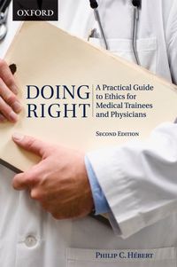 Produktbild: Doing Right: A Practical Guide to Ethics for Medical Trainees and Physicians