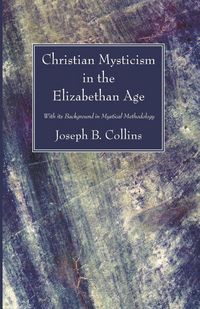 Produktbild: Christian Mysticism in the Elizabethan Age