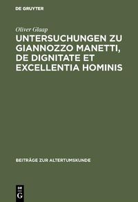 Produktbild: Untersuchungen zu Giannozzo Manetti, De dignitate et excellentia hominis