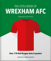 Produktbild: The Little Book of Wrexham Afc