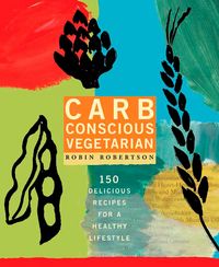 Produktbild: Robertson, R: Carb Conscious Vegetarian