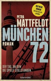 Produktbild: M&uuml;nchen 72 - Der Tag, an dem die Spiele stillstanden.
