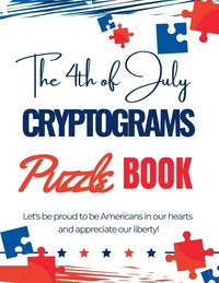 Produktbild: The 4th of July Cryptograms Puzzle Book for Adults