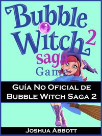 Produktbild: Guia No Oficial de Bubble Witch Saga 2