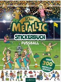 Produktbild: Das Metallic-Stickerbuch &ndash; Fu&szlig;ball