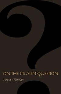 Produktbild: Norton, A: On the Muslim Question