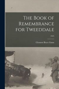 Produktbild: The Book of Remembrance for Tweeddale; 1925