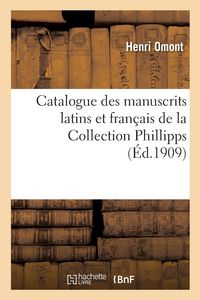 Produktbild: Catalogue Des Manuscrits Latins Et Fran&ccedil;ais de la Collection Phillipps Acquis En 1908
