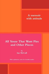 Produktbild: All Youse That Want Pies and Other Pieces