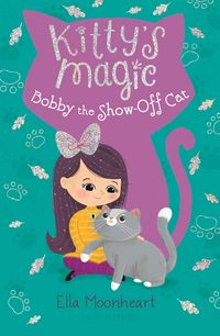 Produktbild: Kitty's Magic 8: Bobby the Show-Off Cat