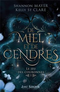 Produktbild: De miel et de cendres : Le jeu des couronnes 1