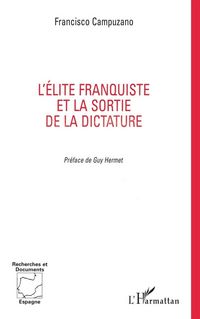Produktbild: L'ELITE FRANQUISTE ET LA SORTIE DE LA DICTATURE