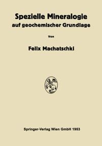Produktbild: Spezielle Mineralogie auf geochemischer Grundlage