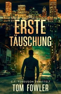 Produktbild: Die erste T&auml;uschung