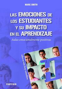 Produktbild: Las emociones de los estudiantes y su impacto en el aprendizaje : aulas emocionalmente positivas