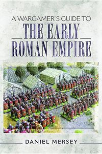 Produktbild: A Wargamer's Guide to the Early Roman Empire