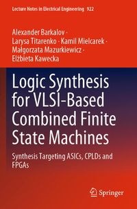 Produktbild: Logic Synthesis for VLSI-Based Combined Finite State Machines