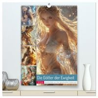 Produktbild: Die G&ouml;tter der Ewigkeit (hochwertiger Premium Wandkalender 2026 DIN A2 hoch), Kunstdruck in Hochglanz