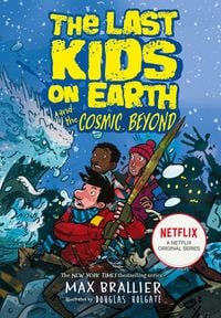 Bild vom Artikel The Last Kids on Earth and the Cosmic Beyond vom Autor Max Brallier