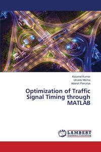 Produktbild: Optimization of Traffic Signal Timing through MATLAB