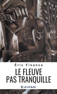 Produktbild: Le fleuve pas tranquille