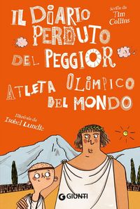 Produktbild: Il diario perduto del peggior atleta olimpico del mondo