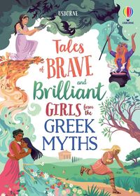 Produktbild: Tales of Brave and Brilliant Girls from the Greek Myths