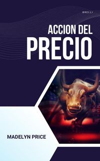 Produktbild: Accion del Precio (Gold Trade, #1)