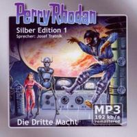 Produktbild: Perry Rhodan Silber Edition (MP3-CDs) 01 - Die dritte Macht