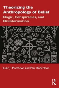 Produktbild: Theorizing the Anthropology of Belief