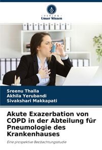 Produktbild: Akute Exazerbation von COPD in der Abteilung f&uuml;r Pneumologie des Krankenhauses