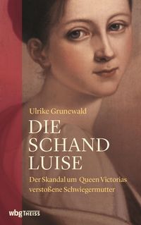 Bild vom Artikel Die Schand-Luise vom Autor Ulrike Grunewald