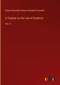 Produktbild: A Treatise on the Law of Evidence