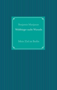 Produktbild: Weltb&uuml;rger sucht Wurzeln