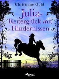 Produktbild: Julia - Reitergl&uuml;ck mit Hindernissen