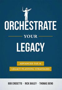 Produktbild: Orchestrate Your Legacy