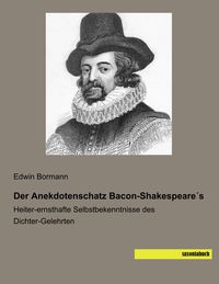 Produktbild: Der Anekdotenschatz Bacon-Shakespeare&acute;s
