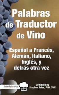 Produktbild: Palabras de Traductor de Vino: Espa&ntilde;ol a Frances, Aleman, Italiano, Ingles, y detros otra vez