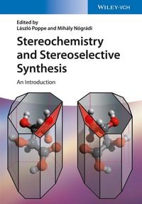 Produktbild: Stereochemistry and Stereoselective Synthesis