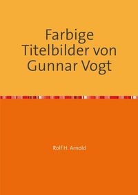 Produktbild: Farbige Titelbilder von Gunnar Vogt