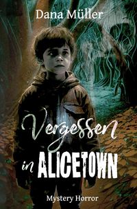 Produktbild: ALICETOWN / Vergessen in Alicetown