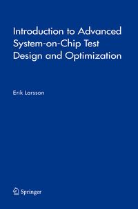 Produktbild: Introduction to Advanced System-on-Chip Test Design and Optimization