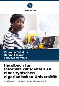 Produktbild: Handbuch f&uuml;r Informatikstudenten an einer typischen nigerianischen Universit&auml;t