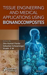 Produktbild: Tissue Engineering and Medical Applications Using Bionanocomposites