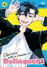 Produktbild: Glasses with a Chance of Delinquent Vol. 4
